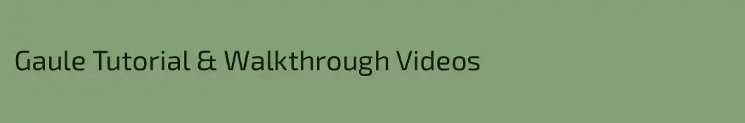 Gaule Tutorial & Walkthrough Videos
